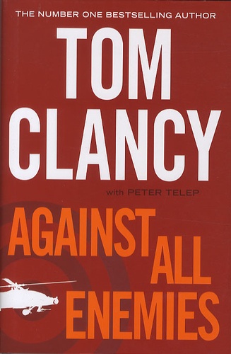 Tom Clancy - Against all enemies.