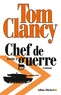 Tom Clancy - Chef de guerre Tome 2 : .