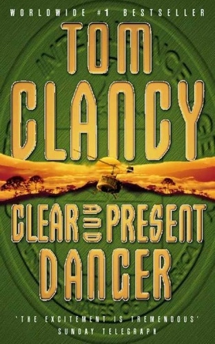 Tom Clancy - Clear And Present Danger.