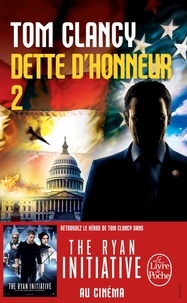 Tom Clancy - Dette D'Honneur. Tome 2.