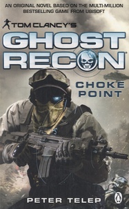 Tom Clancy - Ghost Recon - Choke Point.