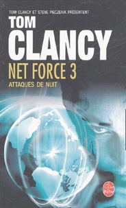 Tom Clancy et Steve Pieczenik - Net Force Tome 3 : Attaques de nuit.