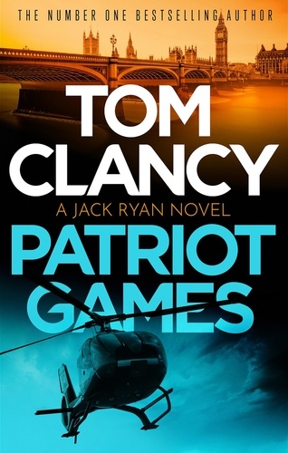 Patriot Games. An outstanding Jack Ryan thriller, now available in eBook for the very first time