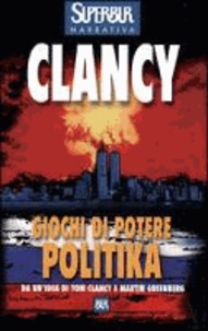 Tom Clancy - Politika. Giochi di potere.