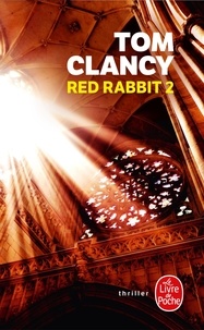 Tom Clancy - Red Rabbit Tome 2 : .