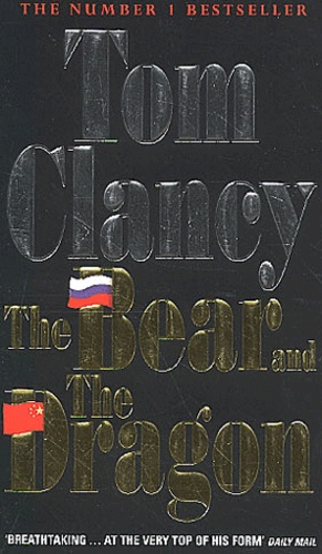Tom Clancy - The Bear And The Dragon.