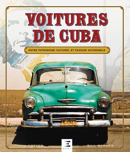 Voitures de Cuba. Entre patrimoine culturel et passion automobile
