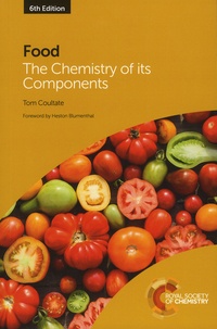 Tom Coultate - Food - The Chemistry of its Components.