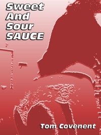  Tom Covenent - Sweet and Sour Sauce.