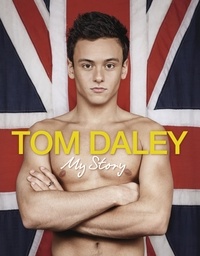 Tom Daley - My Story - The official story of inspirational Olympic legend Tom Daley.