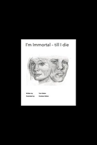  Tom Dalton - I'm Immortal - till I die.
