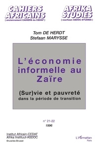 Tom De Herdt - L'économie informelle au Zaïre - (sur)vie et pauvreté dans le période de transition.