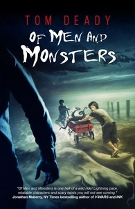  Tom Deady - Of Men and Monsters.