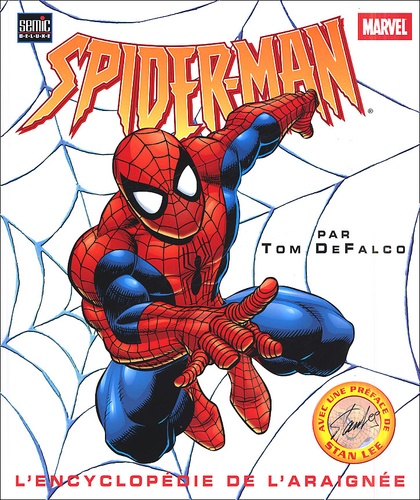 Tom DeFalco - Spider-Man. L'Encyclopedie De L'Araignee.