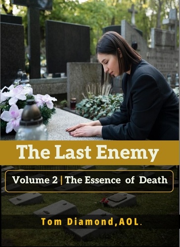  TOM DIAMOND AOL - The Essence of Death - LAST ENEMY, #2.