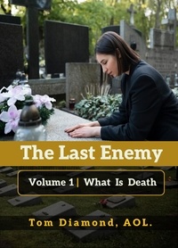  TOM DIAMOND AOL - What  Is Death - LAST ENEMY, #1.