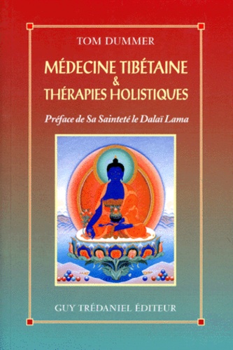 Tom Dummer - Médecine tibétaine et thérapies holistiques.