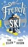 Tom Ellen et Lucy Ivison - French ski.