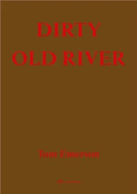 Dirty Old River
