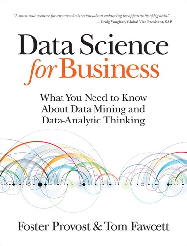 Tom Fawcett - Data Science for Business.