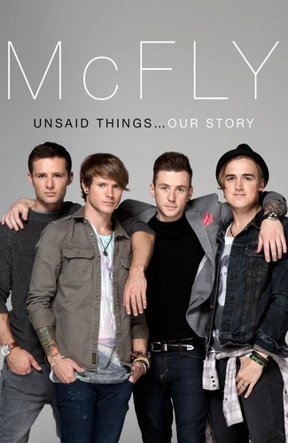 Tom Fletcher et Danny Jones - McFly - Unsaid Things...Our Story.