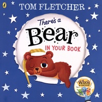 Tom Fletcher - There's a Bear in Your Book.