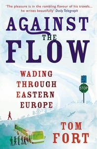 Tom Fort - Against the Flow.