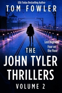  Tom Fowler - The John Tyler Thrillers: Volume 2 - John Tyler Thriller Collections, #2.