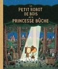 Tom Gauld - Le petit robot de bois et la princesse bûche.