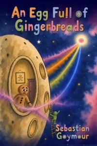 An Egg Full of Gingerbreads