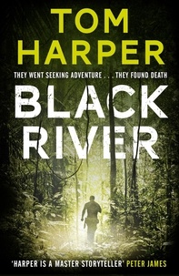 Tom Harper - Black River.