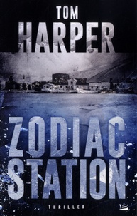 Tom Harper - Zodiac station.
