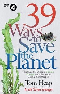 Tom Heap et Arnold Schwarzenegger - 39 Ways to Save the Planet.