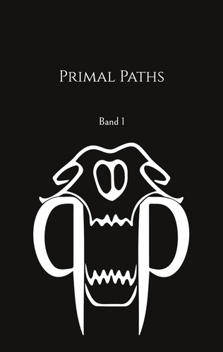 Primal Paths. Band 1