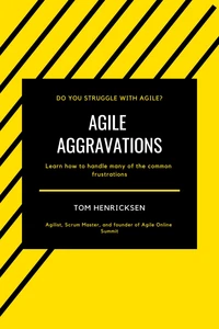 Agile Aggravations