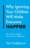Why Ignoring Your Children Will Make Everyone Happier. Or, What to Neglect When You're Neglecting