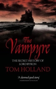 Tom Holland - The Vampyre.