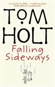 Tom Holt - Falling Sideways.