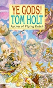 Tom Holt - Ye Gods!.