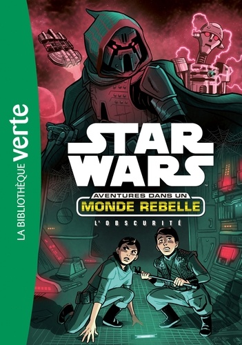 Star Wars - Aventures dans un monde rebelle Tome 5 L'obscurité