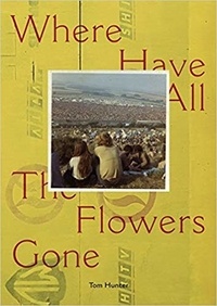 Tom Hunter - Where have all the flowers gone.