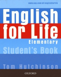 Tom Hutchinson - English for Life - Elementary Student's Book.