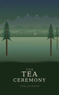 The Tea Ceremony