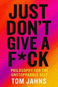 Just Don't Give A F*ck