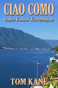 Tom Kane - Ciao Como: Lake Como Travelogue.