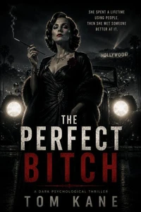 The Perfect Bitch
