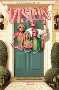 Tom King et Gabriel Walta - La Vision Tome 1 : Un peu moins qu'un homme.