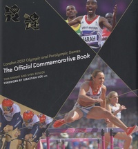 Tom Knight et Sybil Ruscoe - London 2012 Olympic and Paralympic Games - The Official Commemorative Book.