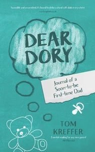 Dear Dory: Journal of a Soon-to-be First-time Dad