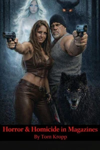 Horror &amp; Homicide in Magazines